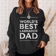 Worlds Best Labrador Dad Love Pets Animal Family Paw Sweatshirt Gifts for Her