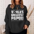 Worlds Greatest PapouBest Ever Award Gift Sweatshirt Gifts for Her