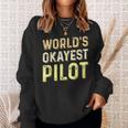 Worlds Okayest Pilot - Helicopter Pilot & Aviator Men Women Sweatshirt Graphic Print Unisex Gifts for Her