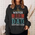 Writer Dad Fathers Day Funny Daddy Gift Sweatshirt Gifts for Her