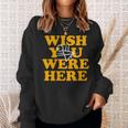 Yellowjackets Wish You Were Here Sweatshirt Gifts for Her