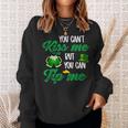 You Cant Kiss Me But You Can Tip Me Funny St Patricks Day Sweatshirt Gifts for Her