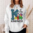 Autism Awareness K Is For Kindness Puzzle Piece Be Kind Sweatshirt Gifts for Her