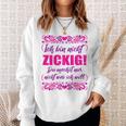 Damen Ich Bin Nicht Zickig Sweatshirt, Lustige Sprüche für Frauen Geschenke für Sie