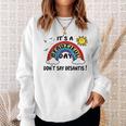 Dont Say Desantis Anti Florida Governor Sweatshirt Gifts for Her