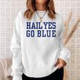 Hail Yes Go Blue Sweatshirt Gifts for Her