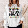 Hbcu Black History Pride Im Rooting For Every Hbcu Sweatshirt Gifts for Her