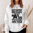 Heavy Equipment Mechanic Badass Miracle Worker Sweatshirt Gifts for Her