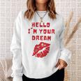 Hello I’M Your Dream Cigarettes After Sweatshirt Gifts for Her