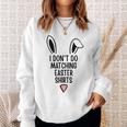 I Dont Do Matching Outfit But I Do Easter Couples Matching Sweatshirt Gifts for Her