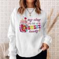 My Class Is Full Of Sweethearts Valentines Day Cute Teacher Sweatshirt Gifts for Her