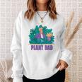 Plant Dad Sweatshirt Gifts for Her