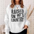 Raised On 90’S Country Music Vintage Letter Print Sweatshirt Gifts for Her