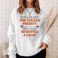 Side Golden The Golden Present Side Light So Gentle A Light Sweatshirt Gifts for Her