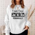 Vintage Fathers Day I Tell Dad Jokes Periodically Science Sweatshirt Gifts for Her