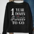 1 Year Down Forever To Go Couple 1St Wedding Anniversary Sweatshirt Gifts for Old Women