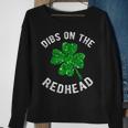 Dibs On The Redhead  Funny St Patricks Day Drinking  Sweatshirt