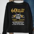 60 Year Old Trucker Funny 60Th Birthday Gift Men Dad Grandpa Sweatshirt Gifts for Old Women