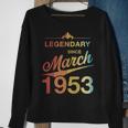 70 Geburtstag 70 Jahre Alt Legendär Seit März 1953 Sweatshirt Geschenke für alte Frauen