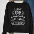 80Th Birthday Im Not 80 Years Old Eighty Funny Born In 1945 Sweatshirt Gifts for Old Women