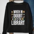 A Cool Gift For Book Reader Librarian Bookworm Book Lovers Sweatshirt Gifts for Old Women