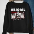 Abigail Is Awesome Family Friend Name Funny Gift Sweatshirt Gifts for Old Women