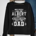 Albert - Name Funny Fathers Day Personalized Men Dad Sweatshirt Gifts for Old Women