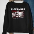 Alexandra Is Awesome Family Friend Name Funny Gift Sweatshirt Gifts for Old Women