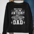 Anthony - Name Funny Fathers Day Personalized Men Dad Sweatshirt Gifts for Old Women