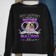 Any Woman Can Be Mother But It Takes Someone Special To Be A Bulldog MomSweatshirt Gifts for Old Women