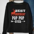 Best Buckin Pop Pop Ever Deer Hunting Bucking Father Gift For Mens Sweatshirt Gifts for Old Women