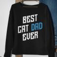 Best Cat Dad Ever Animal Cat Lover Meowing Sweatshirt Gifts for Old Women Best Cat Dad Ever Animal Cat Lover Meowing Sweatshirt Gifts for Old Women