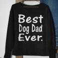 Best Dog Dad Ever Cute Puppy Owner Lover Sweatshirt Gifts for Old Women