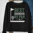 Best Grandpa By Par Golf Lover Fathers Day Funny Dad Gift V2 Sweatshirt Gifts for Old Women