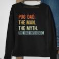 Best Pug Dad Ever Gifts Dog Animal Lovers Man Myth Cute Sweatshirt Gifts for Old Women