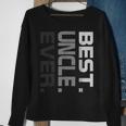 Best Uncle Ever Fathers DayGift For Uncle 2018 Gift For Mens Sweatshirt Gifts for Old Women