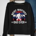 Bigfoot For Men Best Bigfoot Dad Ever Sweatshirt Gifts for Old Women