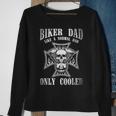 Biker Dad Like A Normal Dad Only Cooler Funny Dad Gift Biker Sweatshirt Gifts for Old Women