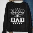 Blessed To Be Called Dad Funny Papa Fathers Day   Sweatshirt Gifts for Old Women