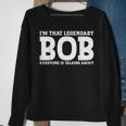 Bob Personal Name First Name Funny Bob Sweatshirt Gifts for Old Women