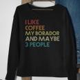 Borador Dog Owner Coffee Lovers Funny Quote Vintage Retro Sweatshirt Gifts for Old Women