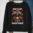 Born To Shit Forced To Wipe Funny Meme Sweatshirt Gifts for Old Women