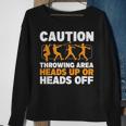 Caution Throwing Area Shot Put Track And Field Thrower Sweatshirt Gifts for Old Women