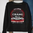 Chang Family Crest Chang Chang Clothing ChangChang T Gifts For The Chang Sweatshirt Gifts for Old Women