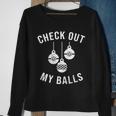 Checkout Out My Balls Funny Xmas Christmas Sweatshirt Gifts for Old Women
