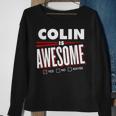 Colin Is Awesome Family Friend Name Funny Gift Sweatshirt Gifts for Old Women