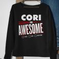 Cori Is Awesome Family Friend Name Funny Gift Sweatshirt Gifts for Old Women