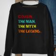 Cousin The Man The Myth The Legend Sweatshirt Gifts for Old Women