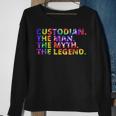 Custodian The Man The Myth The Legend Tie Dye Back To School Sweatshirt Gifts for Old Women