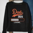Dad 2025 Loading Sweatshirt Gifts for Old Women